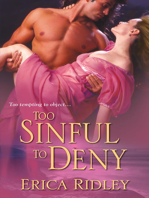 Title details for Too Sinful To Deny by Erica Ridley - Available